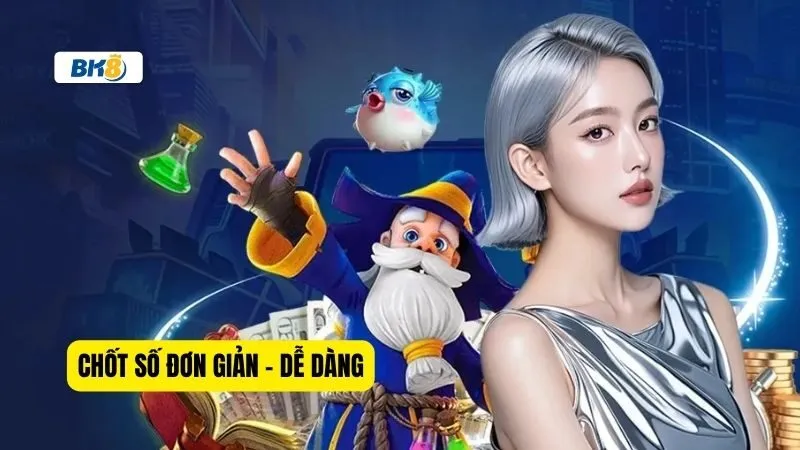 Tham gia chốt số đơn giản Tham gia chốt số đơn giản